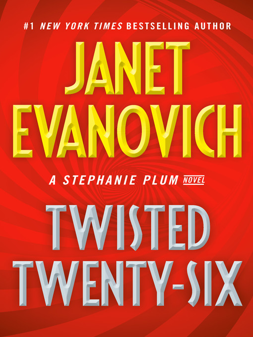 Détails du titre pour Twisted Twenty-Six par Janet Evanovich - Disponible